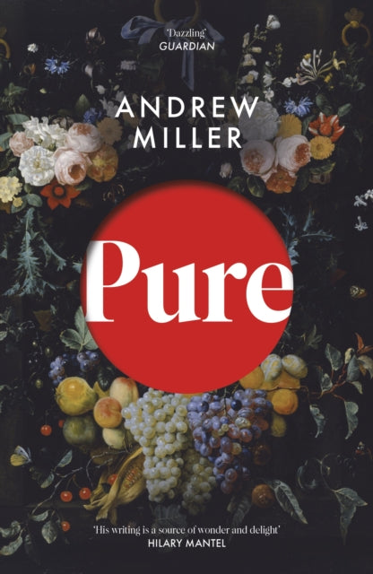 Pure : From the Booker shortlisted author of The Land in Winter (ISBN: 9781444724288)