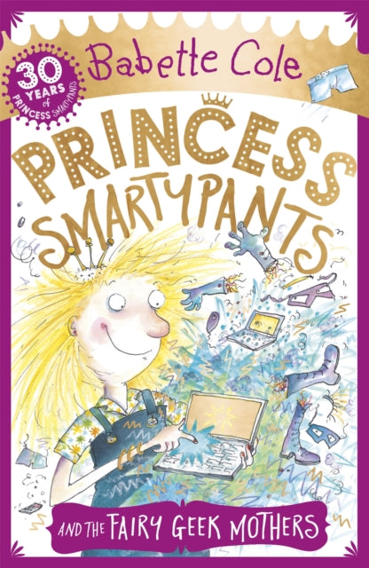 Princess Smartypants and the Fairy Geek Mothers (ISBN: 9781444931600)