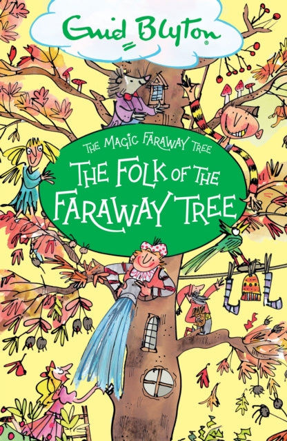 The Magic Faraway Tree: The Folk of the Faraway Tree : Book 3 (ISBN: 9781444959475)