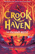 Crookhaven: The Island Heist : Book 3: Now a BBC Television series! (ISBN: 9781444965780)