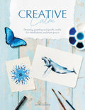 Creative Calm : Drawing, Painting and Gentle Crafts for Mindfulness and Inner Peace (ISBN: 9781446313565)
