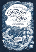 Folklore of the Sea : Myths and Legends of the Maritime World (ISBN: 9781446315590)