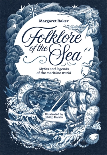 Folklore of the Sea : Myths and Legends of the Maritime World (ISBN: 9781446315590)