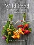 Wild Food : A Complete Guide for Foragers (ISBN: 9781447249962)