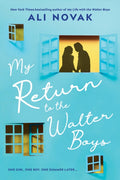 My Return to the Walter Boys : The Sequel to the Hit Young Adult Romance Sensation (My Life with the Walter Boys Book 2) (ISBN: 9781464245305)