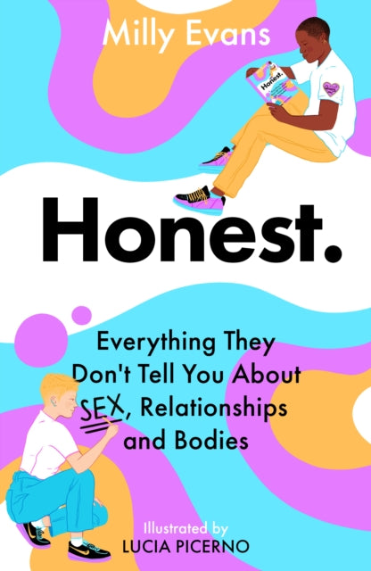 HONEST: Everything They Don't Tell You About Sex, Relationships and Bodies (ISBN: 9781471411168)