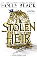 The Stolen Heir : A Novel of Elfhame, The No 1 Sunday Times Bestseller 2023 (ISBN: 9781471411366)