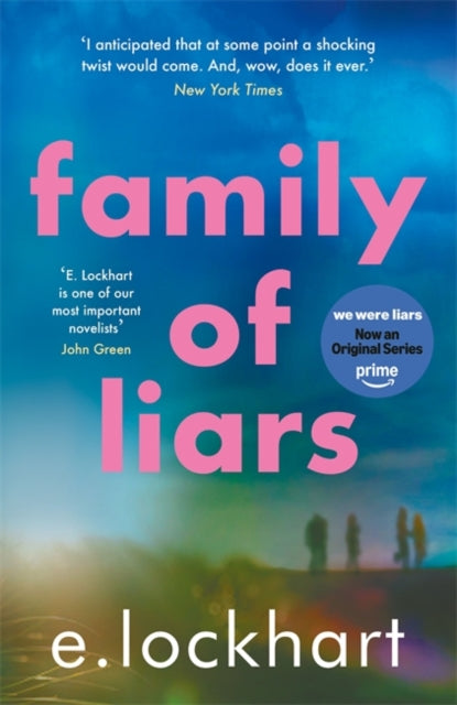 Family of Liars : NOW A MAJOR AMAZON PRIME TV SERIES (ISBN: 9781471413520)