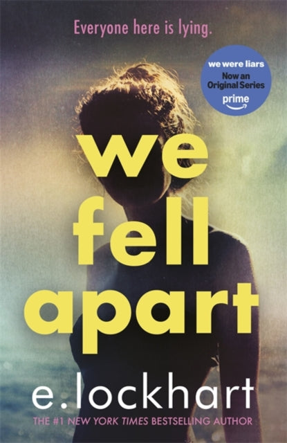 We Fell Apart : Return to the world of the TikTok sensation, We Were Liars (ISBN: 9781471419683)