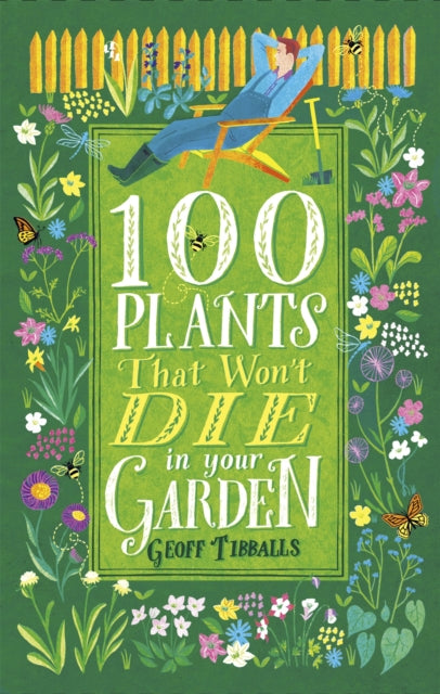 100 Plants That Won't Die in Your Garden (ISBN: 9781472138019)
