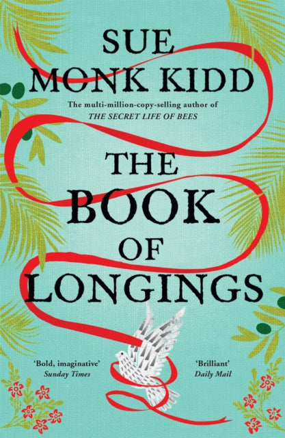 The Book of Longings : From the author of the international bestseller THE SECRET LIFE OF BEES (ISBN: 9781472232519)