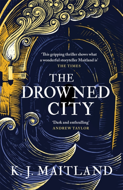 The Drowned City : A compulsive historical mystery set in Jacobean Bristol (ISBN: 9781472235985)