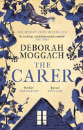 The Carer : 'A cracking, crackling social comedy' The Times (ISBN: 9781472260499)