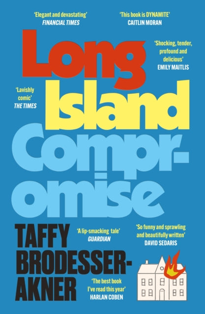 Long Island Compromise : A sensational new novel by the international bestselling author of Fleishman Is in Trouble (ISBN: 9781472273079)