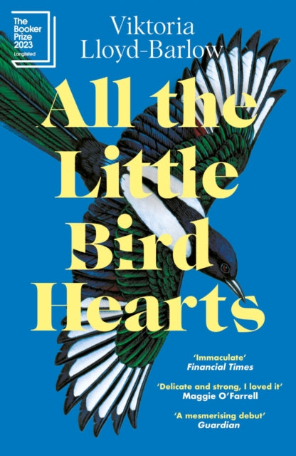 All the Little Bird-Hearts : Longlisted for the Booker Prize 2023 (ISBN: 9781472288042)