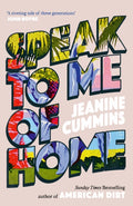 Speak to Me of Home : the poignant and uplifting family story from the bestselling author of American Dirt (ISBN: 9781472288806)