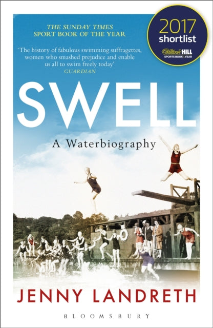 Swell : A Waterbiography The Sunday Times SPORT BOOK OF THE YEAR 2017 (ISBN: 9781472938961)