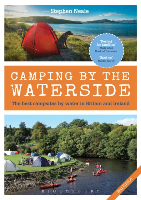 Camping by the Waterside : The Best Campsites by Water in Britain and Ireland: 2nd edition (ISBN: 9781472943309)