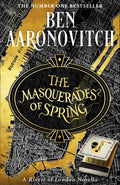 The Masquerades of Spring : The Brand New Rivers of London Novella (ISBN: 9781473224414)