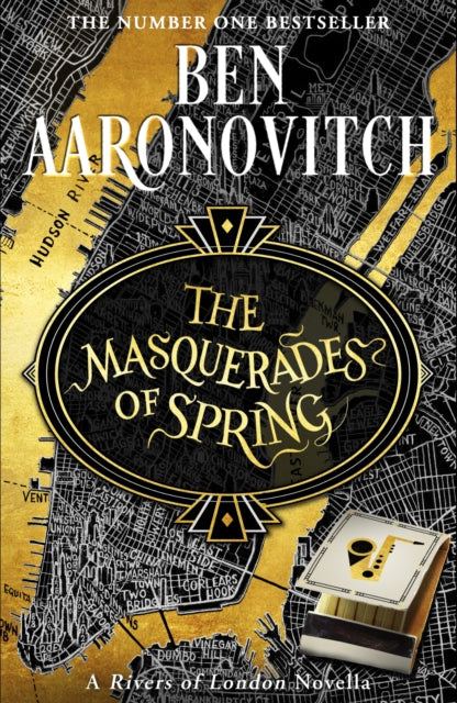 The Masquerades of Spring : The Brand New Rivers of London Novella (ISBN: 9781473224414)