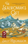 The Sealwoman's Gift : the Zoe Ball book club novel of 17th century Iceland (ISBN: 9781473638983)