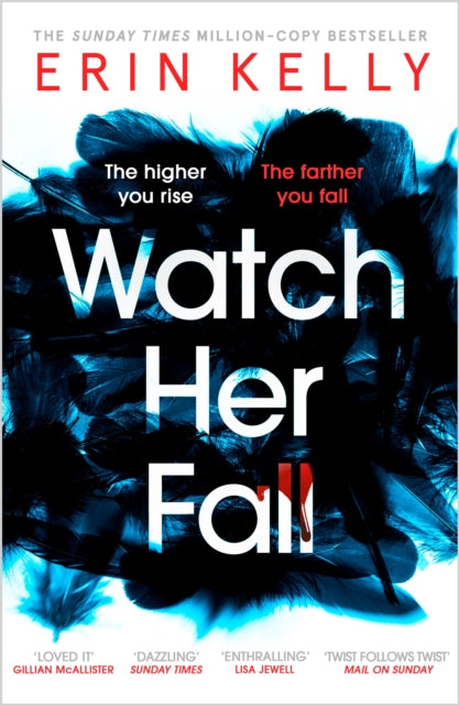 Watch Her Fall : An utterly gripping and twisty edge-of-your-seat suspense thriller from the bestselling author (ISBN: 9781473680852)