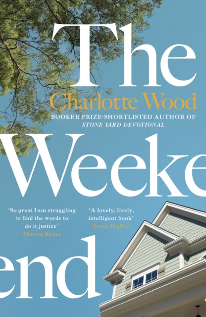 The Weekend : From the Booker Prize-shortlisted author of Stone Yard Devotional (ISBN: 9781474612999)
