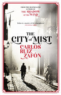 The City of Mist : The last book by the bestselling author of The Shadow of the Wind (ISBN: 9781474623131)