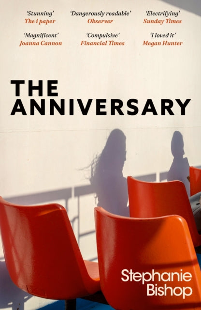 The Anniversary : An addictive and dangerously readable literary thriller, longlisted for the 2024 Stella Prize (ISBN: 9781474626156)