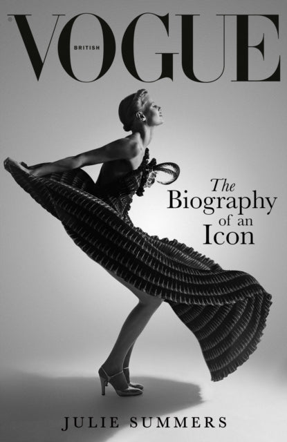 British Vogue : The Biography of an Icon (ISBN: 9781474626200)