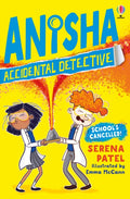 Anisha, Accidental Detective: School's Cancelled (ISBN: 9781474959537)