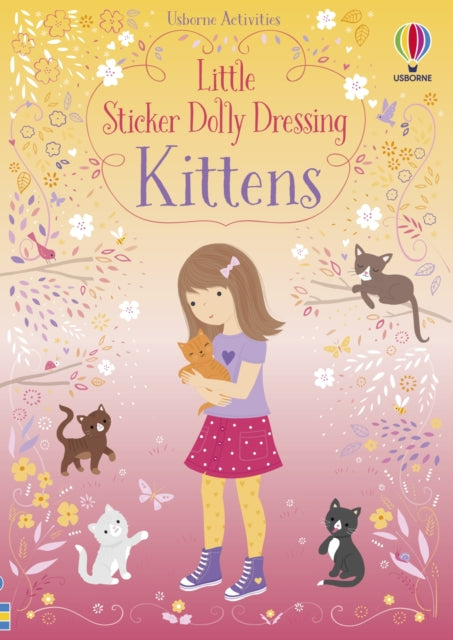 Little Sticker Dolly Dressing Kittens (ISBN: 9781474960007)