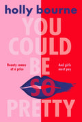 You Could Be So Pretty (ISBN: 9781474966832)