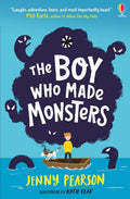 The Boy Who Made Monsters (ISBN: 9781474999892)