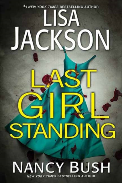 Last Girl Standing : A Novel of Suspense (ISBN: 9781496756565)