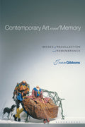 Contemporary Art and Memory : Images of Recollection and Remembrance (ISBN: 9781501357930)