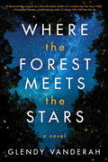 Where the Forest Meets the Stars (ISBN: 9781503904910)