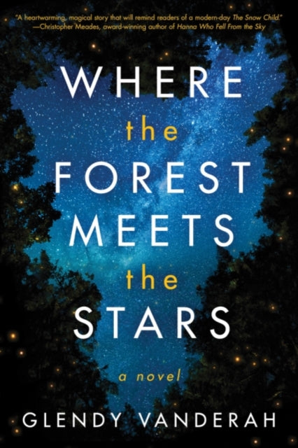 Where the Forest Meets the Stars (ISBN: 9781503904910)