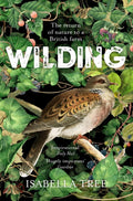 Wilding : The Return of Nature to a British Farm (ISBN: 9781509805105)