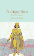The Happy Prince & Other Stories (ISBN: 9781509827824)