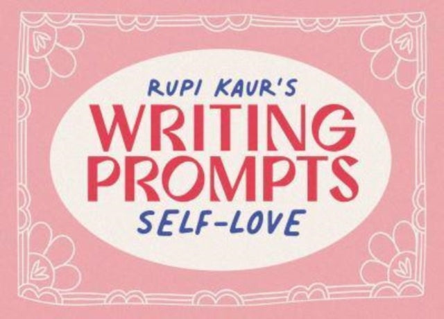 Rupi Kaur's Writing Prompts Self-Love (ISBN: 9781524884666)