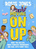 Moving On Up : The Back to School guide for 9-11 year olds (ISBN: 9781526365354)