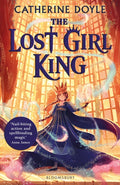 The Lost Girl King (ISBN: 9781526608000)