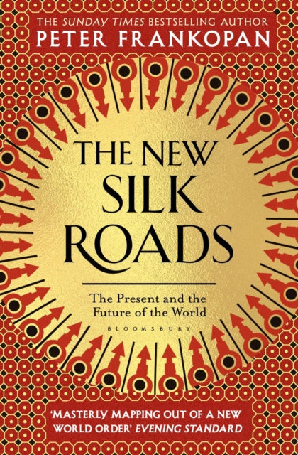 The New Silk Roads : The Present and Future of the World (ISBN: 9781526608246)