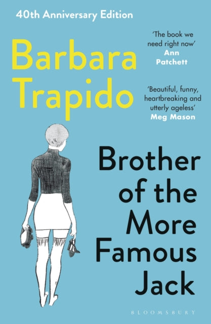 Brother of the More Famous Jack : A 40th Anniversary Edition of the Coming-of-Age Classic (ISBN: 9781526612656)