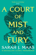 A Court of Mist and Fury : The second book in the GLOBALLY BESTSELLING, SENSATIONAL series (ISBN: 9781526617163)