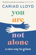 You Are Not Alone : The Sunday Times bestseller, from the host of Griefcast (ISBN: 9781526621870)