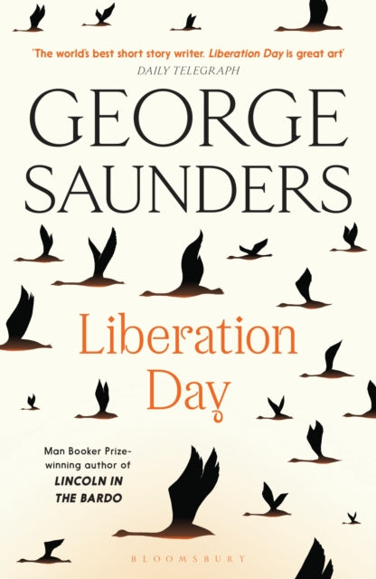 Liberation Day : From ‘the world’s best short story writer’ (The Telegraph) and winner of the Man Booker Prize (ISBN: 9781526624994)