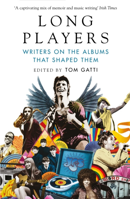 Long Players : Writers on the Albums That Shaped Them (ISBN: 9781526625762)