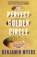 The Perfect Golden Circle : Selected for BBC 2 Between the Covers Book Club 2022 (ISBN: 9781526631428)